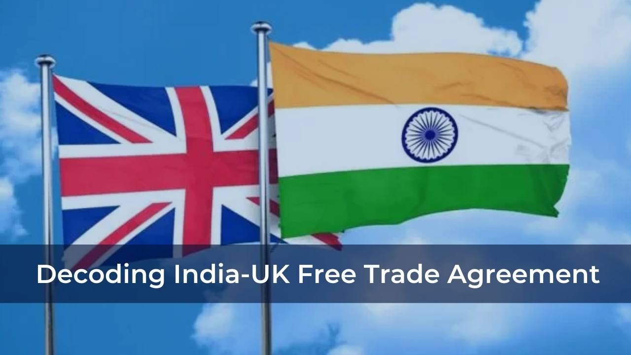 Decoding India-UK Free Trade Agreement_0